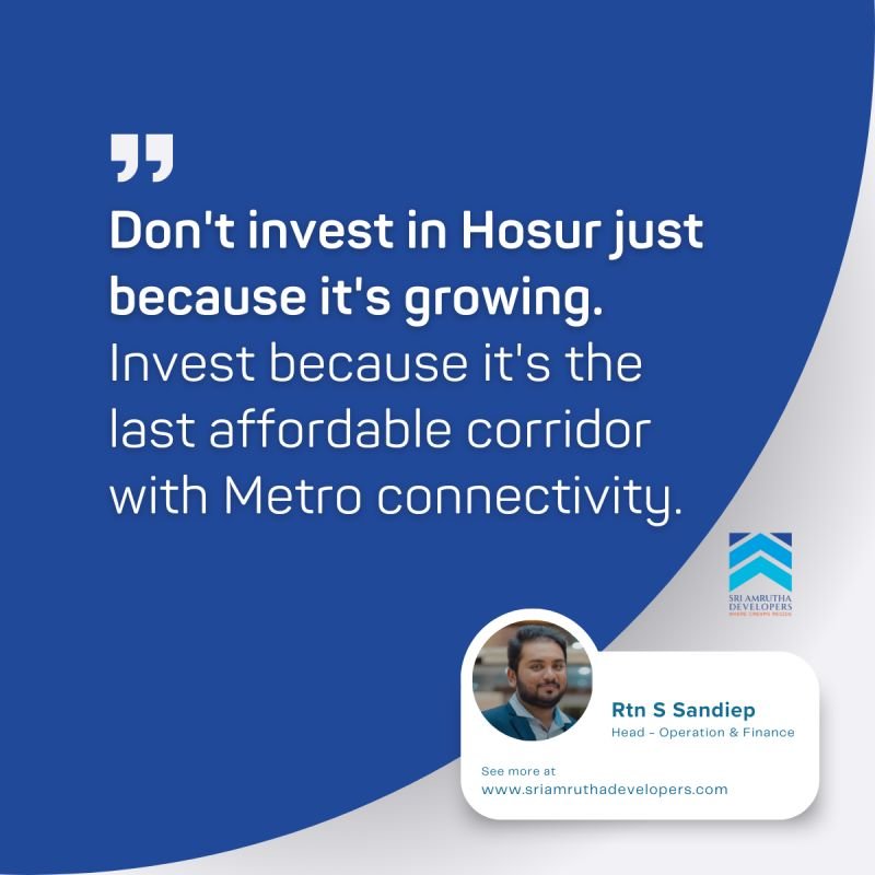 Hosur - The Last Affordable Corridor near Bangalore